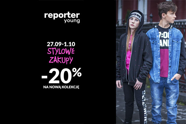 Reporter Young - Stylowe Zakupy -20% na Nową Kolekcję!