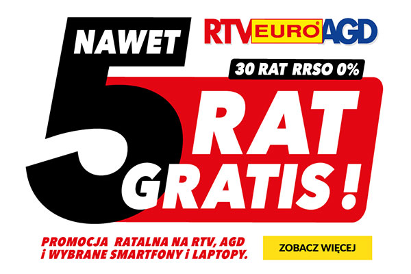 RTV EURO AGD - 5 rat gratis!