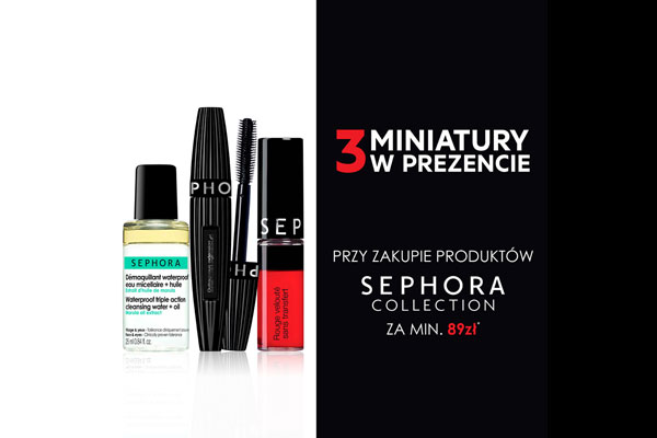 3 miniatury w prezencie do zakupów w Sephora!*