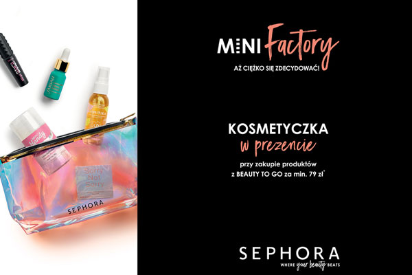 Sephora prezentuje: Beauty To Go - piękno w mini formacie!