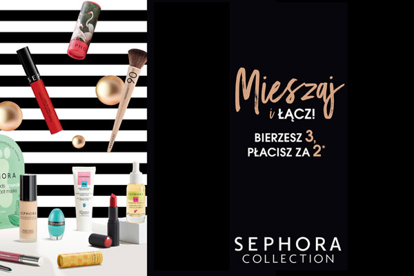 Sephora - Mieszaj i łącz! Bierzesz 3, płacisz za 2!*