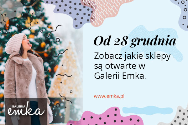 Galeria Emka - zmiany od 28 grudnia