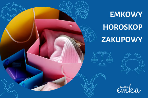 Emkowy horoskop zakupowy
