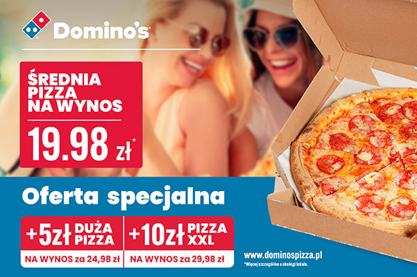 Domino's Pizza - W Domino’s średnia pizza na wynos za 19,98! + Oferta specjalna