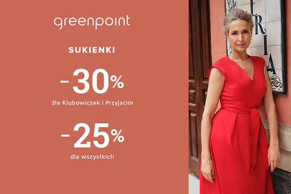 Greenpoint - Sukienki - 30% dla Klubowiczek i Przyjaciół
