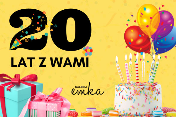 20. urodziny Galerii Emka!