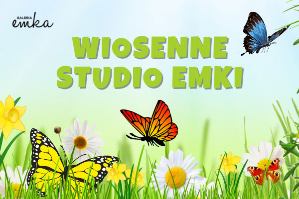 Wiosenne Studio Emki!