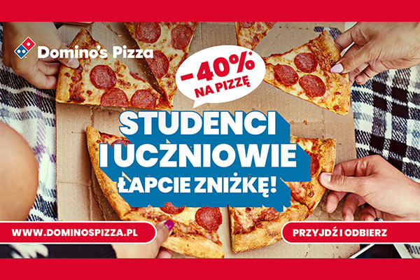 Domino's Pizza - Studenci i uczniowie łapcie zniżkę!