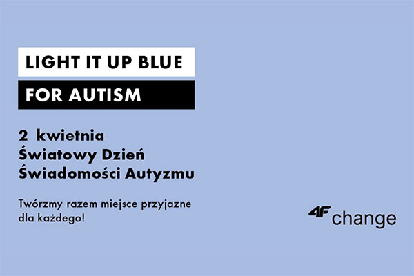 4F z akcją „LIGHT IT UP BLUE FOR AUTISM”