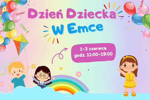 Dzień Dziecka w Galerii EMKA!
