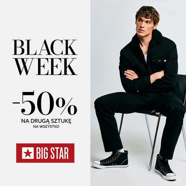 BIG STAR - BLACK WEEK W BIG STAR!