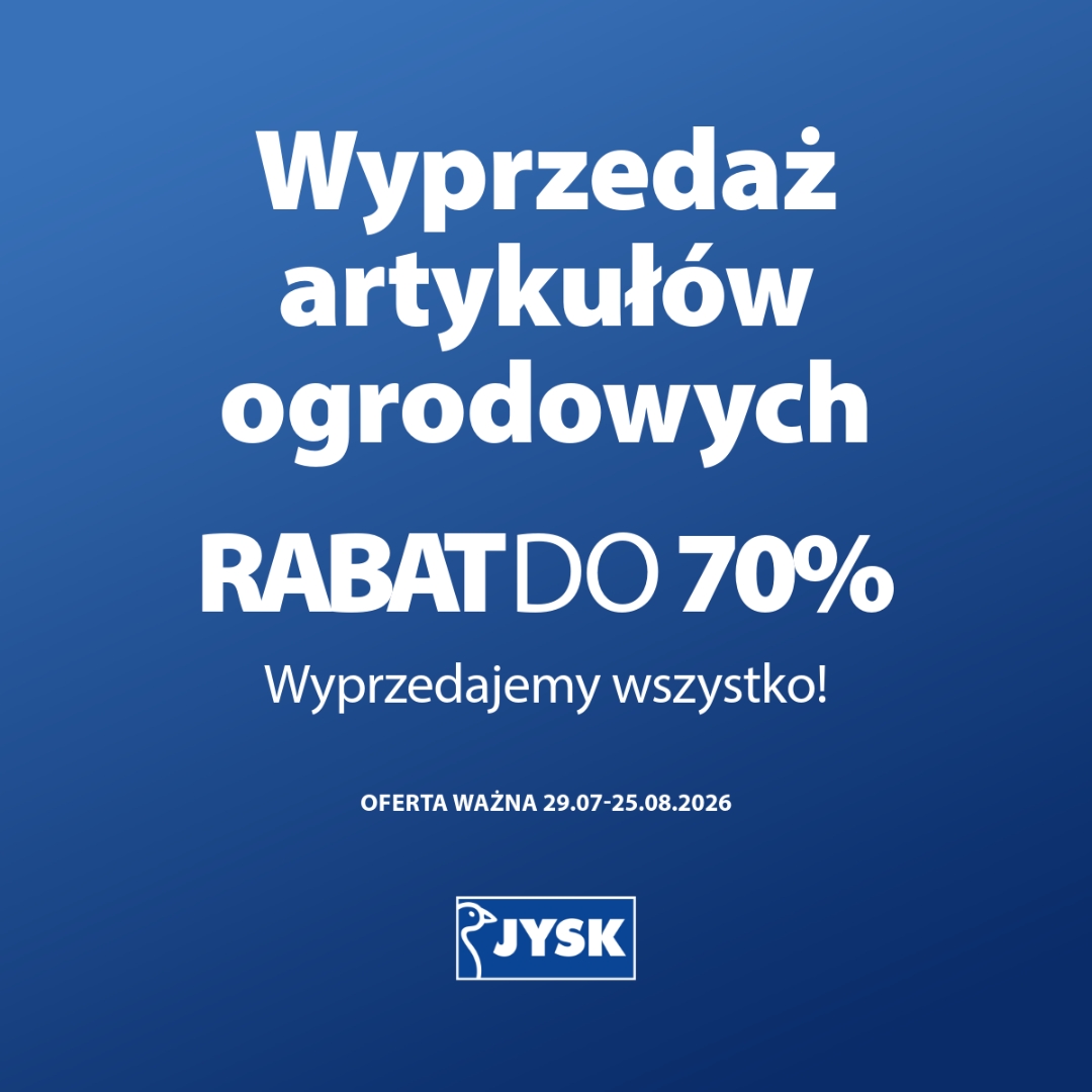 JYSK Wyprzedaż Ogrodu